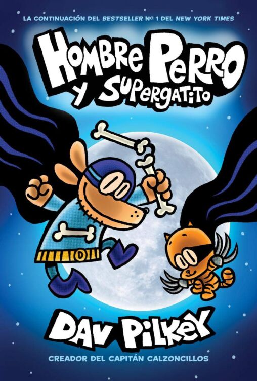 Hombre Perro y Supergatito/ Dog Man and Cat Kid. Comic Book
