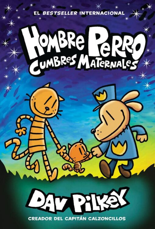 Hombre Perro: Cumbres maternales/ Dog Man: Mothering Heights. Comic Book