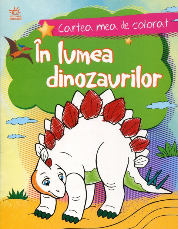 Моя раскрасочка: В мире динозавров- Cartea mea de colorat: In lumea dinozaurilor (на молдавском языке )